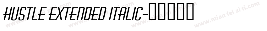 Hustle Extended Italic字体转换